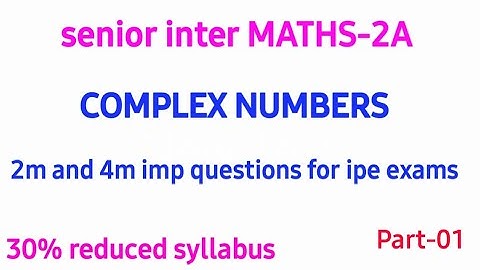 senior inter Maths 2A  ||complex numbers|impquestions|part-01ap&ts||telugu||@naveenreddyMATH