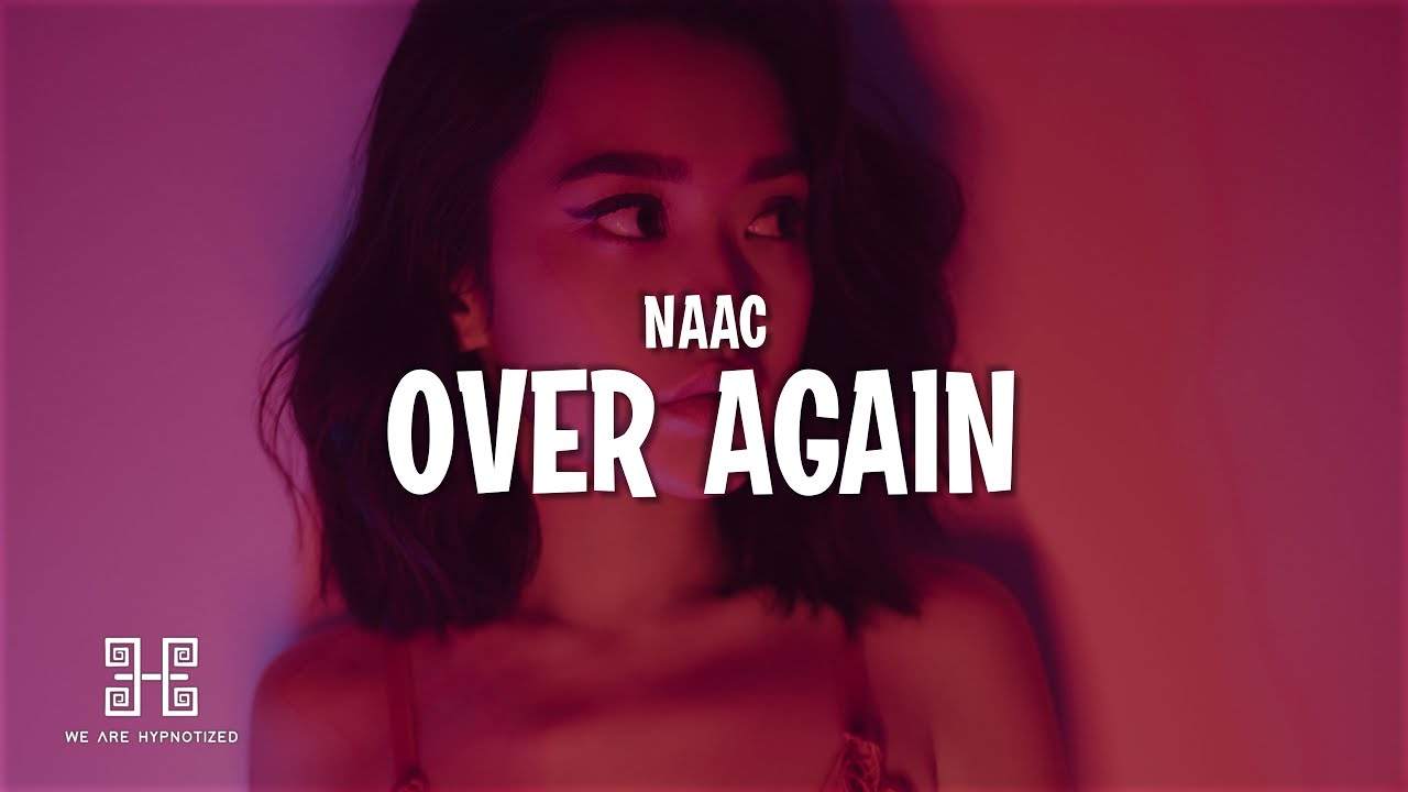Watch NAAC - Over Again on YouTube Watch NAAC - Over Again on YouTube