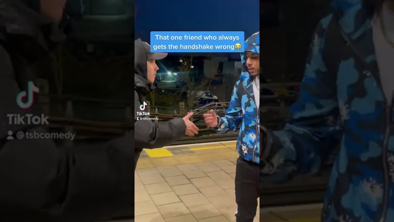 WHEN YOU GET HANDSHAKES WRONG!