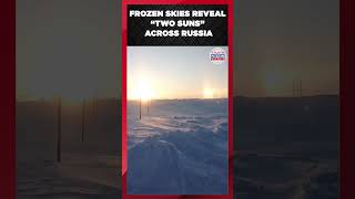 TWO SUNS OVER RUSSIA: Rare Parhelia Ignites Panic as Arctic Cold Tightens Grip | World News