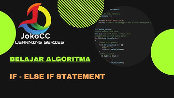 belajar algoritma : 4.3.IF ELSE IF statement, bahasa Indonesia