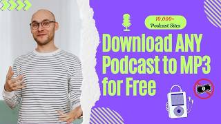 Download ANY Podcast to MP3 (FREE 10,000+ Sites Supported)