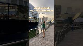 Most unique Shopping Experiences in the world✨