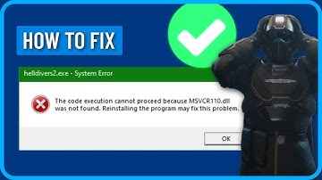 How to Fix Helldivers 2 MSVCR110.DLL was not found