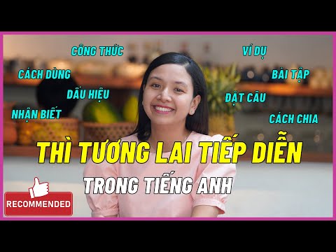 Video THÌ TƯƠNG LAI TIẾP DIỄN: Công Thức, Cách Dùng và Dấu... - youtube