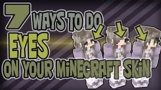 7 Ways to do Eyes on Minecraft Skins | Tutorial