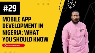 #29. Mobile App Development in Nigeria: What You Should Know screenshot 4