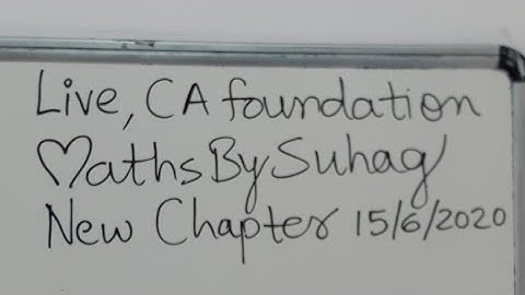 Live CA Foundation Nee Chapter Mon 15 June Maths By Suhag