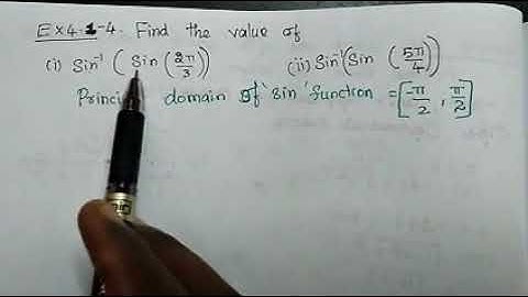 ##12 th maths exercise 4.1 -4 | find the value of (I) sin-¹(sin2π/3) (ii)sin-¹(sin(5π/4))