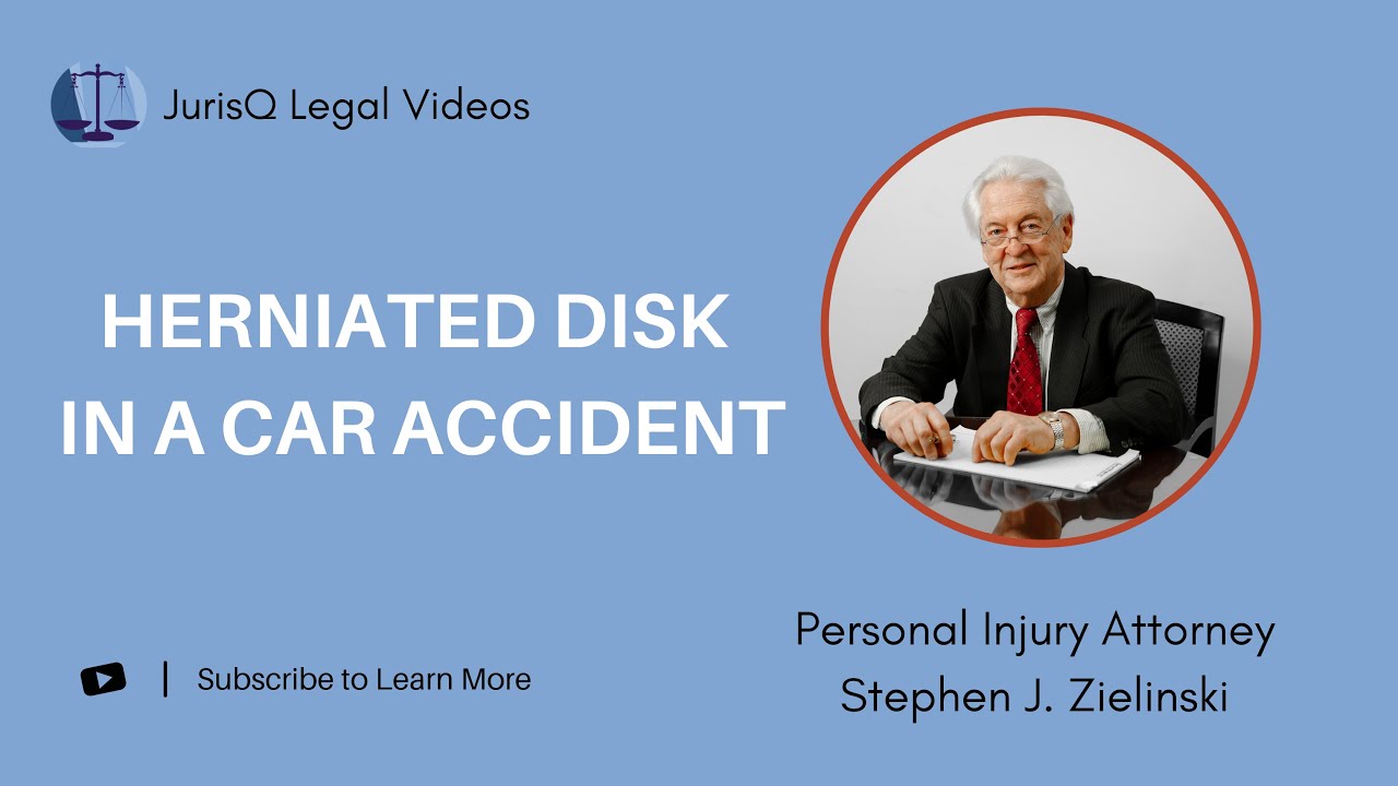 Herniated Disk in a Car Accident Insights with Stephen J. Zielinski