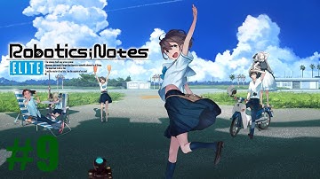 Robotics;Notes Elite Stream #9