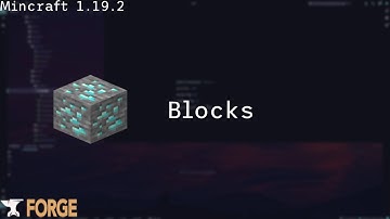 Minecraft Forge Tutorial - 1.19.2  Blocks