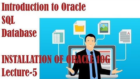 Installation of Oracle 10 g Express Edition