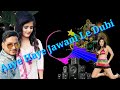 Aaye Haye Jawani Le Dubi Mix Song  (SARJEET SINGH )