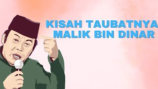 Ceramah Paling Populer - KH Zainuddin MZ Kisah Taubatnya Malik Bin Dinar - Ceramah KH Zainuddin MZ