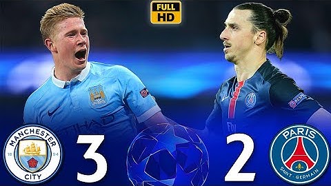 نار نار🔥/مانشستر سيتي × باريس سان جيرمان 3-2/ذهاب وإياب ربع نهائي دوري الأبطال 2015-2016/بجودة FHD