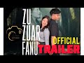 Zu zuar fanu movie  official trailer