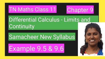 Chapter 9  Example 9.5 & 9.6  Limits and Continuity | Class 11 Maths | Tamil Nadu New Syllabus |