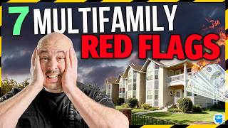 7 Multifamily Real Estate Red Flags You CAN'T Ignore