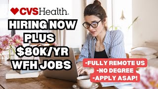 CVS & OTHERS HIRING NOW $87K/YR NO DEGREE WORK FROM HOME JOBS!