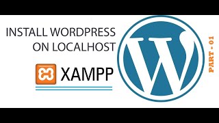 how to install wordpress on localhost xampp - part 1