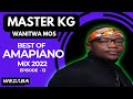 Master KG Wanitwa Mos best of Amapiano Mix 2022 #13 | 11 July 2022 | Dj Webaba