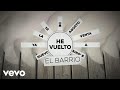 El Barrio - He Vuelto (Lyric Video)