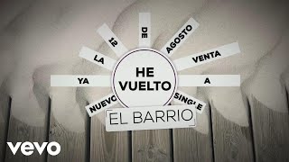 Video voorbeeld van "El Barrio - He Vuelto (Lyric Video)"