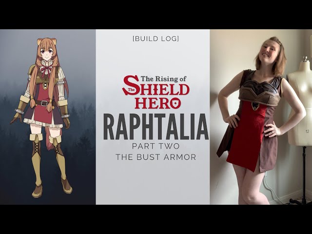 [Build Log] Raphtalia from Rising of Shield Hero - Part 2 - The Chest Armor