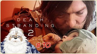 【PS5】デスストランディング2 ＃10【初見プレイ・ネタバレ注意】