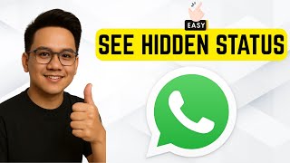 How to See Hidden Status on WhatsApp 2025 (Quick & Easy Guide)