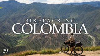 Bikepacking 900 Miles in Colombia - Alaska to Argentina 29