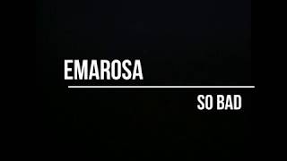 Emarosa - So Bad (Sub. Español)