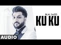 Ku Ku Full Audio Bilal Saeed Dr Zeus Latest Punjabi Song 2019 Speed Records