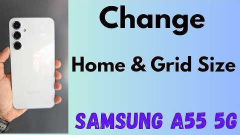 How to Change Home and Apps Grid Size in Samsung A55 5G | Change Folder Grid