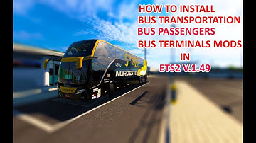 How to Install Bus Passengers, Bus Terminals and Coaches in ETS2 1.49 100% Functional