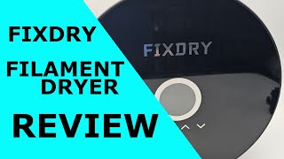 Elevate Your 3D Print Shop: FixDry Filament Dryer Review