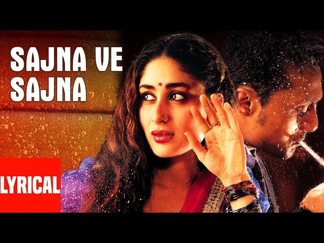 Sajna Ve Sajna Lyrical Video Song | Chameli | Sunidhi Chauhan | Kareena Kapoor, Rahul Bose class=