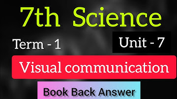 7th Science Term 1 Unit 7 Visual communication Book back answer samacheer kalvi |