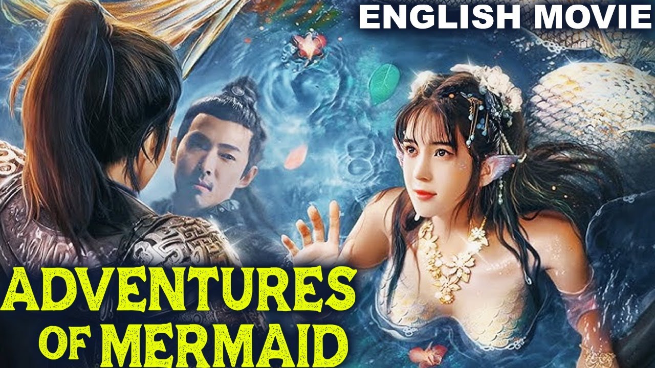 ADVENTURES OF MERMAID - New Action Adventure English Full Movie | Free Movies In English #minitv