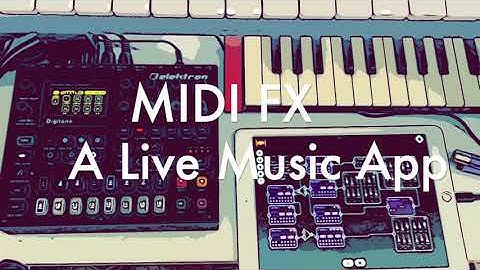 MIDI FX - A new way to play your synths and make music on the go