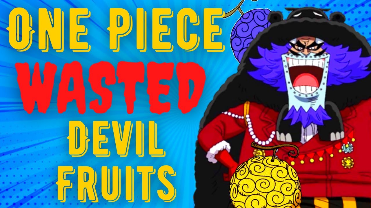 These 5 Devil Fruits Were Eaten by Weak Characters, What A Waste