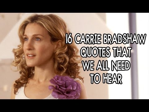 16-carrie-bradshaw-quotes-we-all-need-to-hear