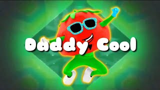 just dance 2018-daddy cool (fanmade mash-up)