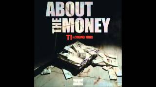 TI About the Money feat  Young Thugaudio only