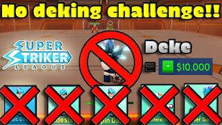 No deke challenge! Or I lose 10k cash! | SSL ROBLOX | Super striker league roblox | ROBLOX