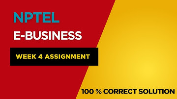 NPTEL e-business week 4 Assignment 2025