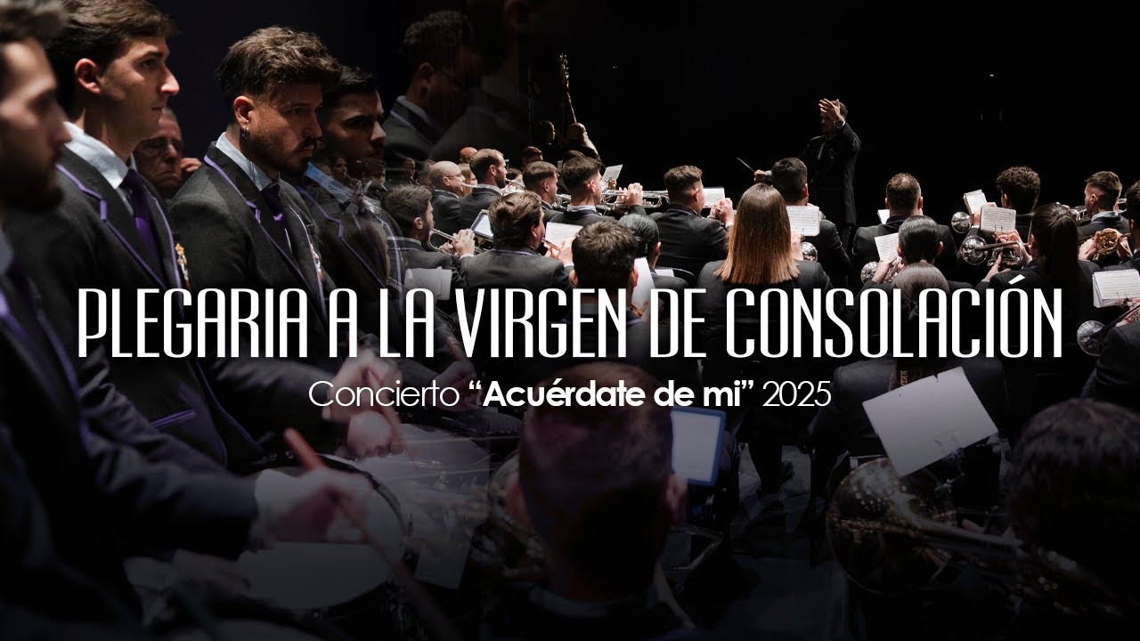 PLEGARIA A LA VIRGEN DE CONSOLACIÓN I Concierto Utrera 2025