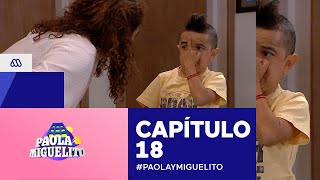 Paola y Miguelito / Capítulo 18 / Mega