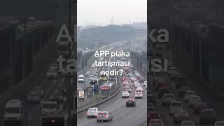 App Plaka Nedir, Cezası Ne Kadar?
